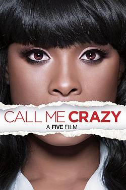 Call Me Crazy: A Five Film