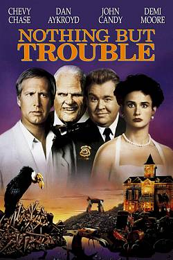Nothing But Trouble