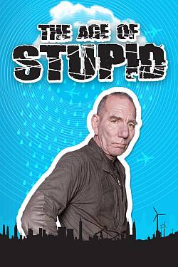 The Age of Stupid