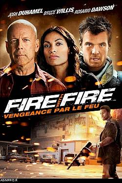 Fire with Fire