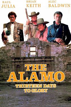 The Alamo: Thirteen Days To Glory