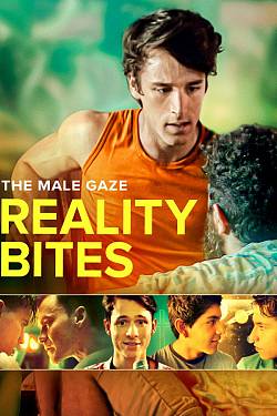 The Male Gaze: Reality Bites