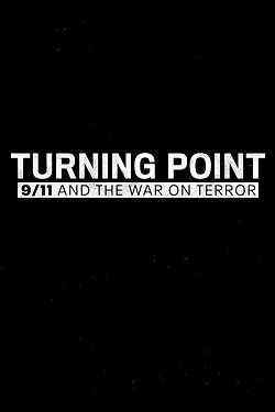 Turning Point: 9/11 and the War on Terror