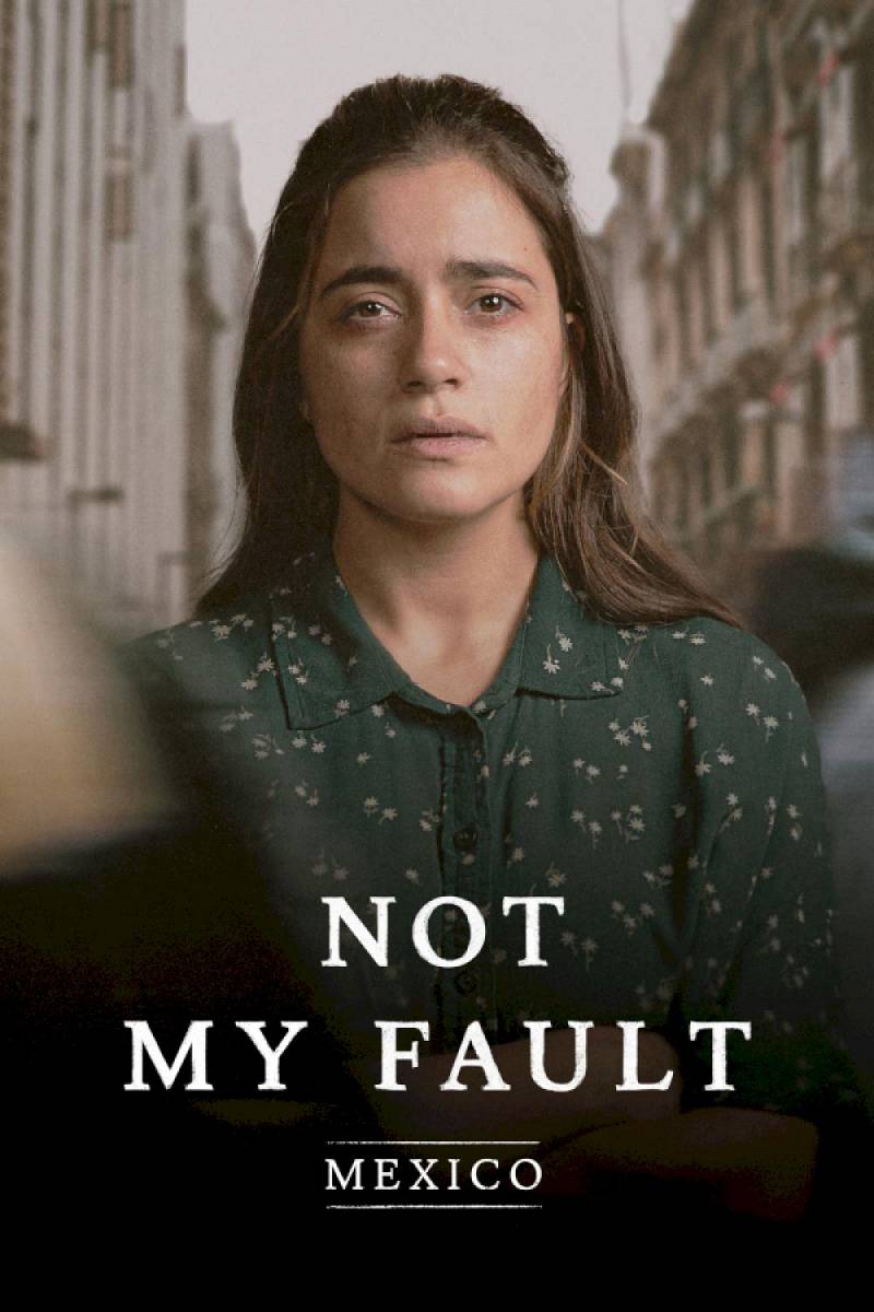 Not My Fault: Mexico kijken? Stream of download makkelijk via Film.nl