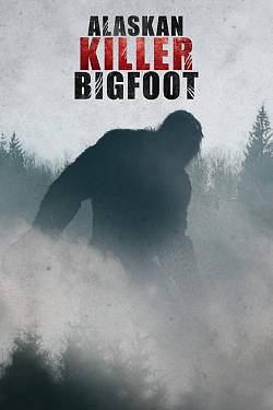 Alaskan Killer Bigfoot