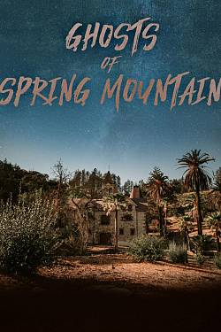 The Ghosts of Spring Mountain