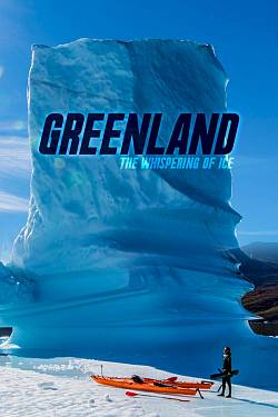 Greenland, The Whispering of Ice