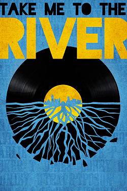Take Me to the River