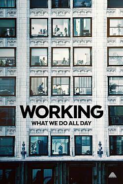 Working: What We do all Day