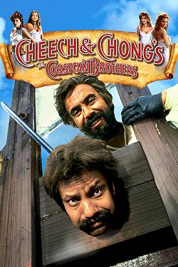 Cheech and Chong's The Corsican Brothers