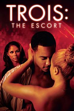 Trois 3: The Escort