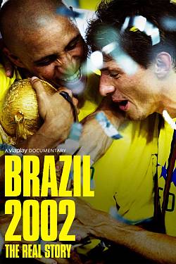Brazil 2002: The Real Story