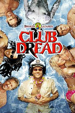 Broken Lizard's Club Dread