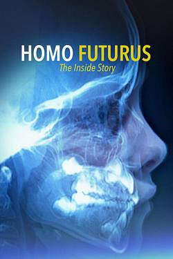 Homo Futurus, the Inside Story