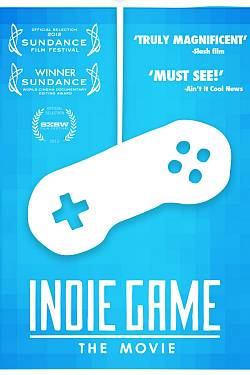 Indie Game: The Movie