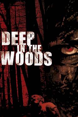 Deep in the Woods