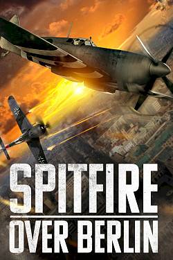 Spitfire over Berlin