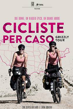 Cicliste per Caso - Grizzly Tour
