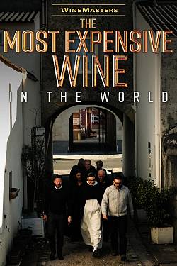 Wine Masters: The Most Expensive Wine in the World