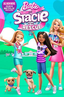 Barbie & Stacie to the Rescue