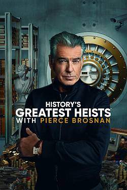 Greatest Heists With Pierce Brosnan