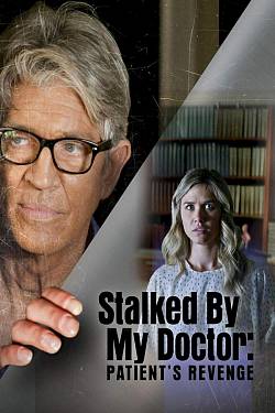 Stalked by my Doctor: Patient's Revenge