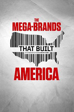 The Mega-Brands That Built America