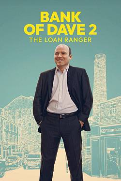 Bank of Dave 2: The Loan Ranger