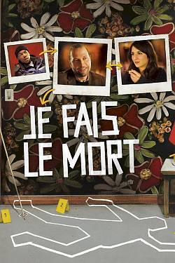 Je fais le mort