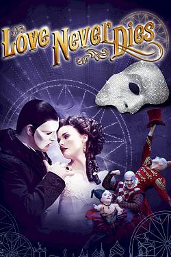 Andrew Lloyd Webber's Love Never Dies