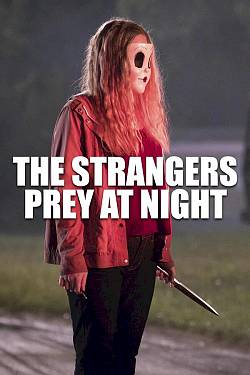 The Strangers 2: Prey at Night