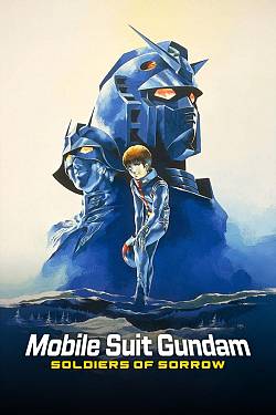 Mobile Suit Gundam II: Soldiers of Sorrow