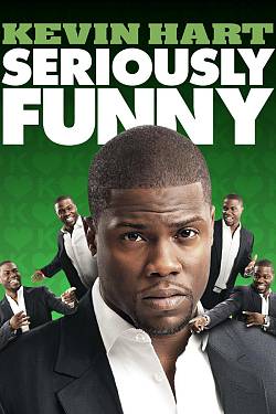 Kevin Hart: Seriously Funny