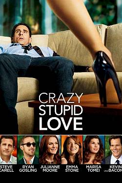 Crazy, Stupid, Love.