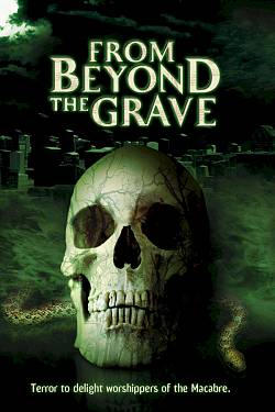 From Beyond the Grave