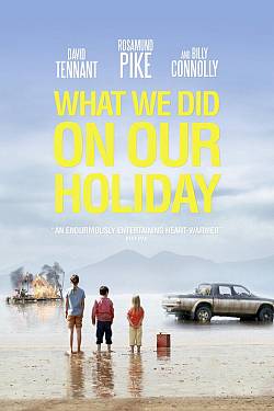What We Did on Our Holiday