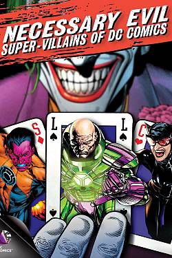 Necessary Evil: Super-Villains of DC Comics