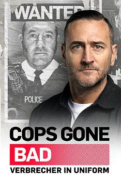 Cops Gone Bad With Will Mellor