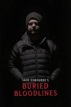 Jack Osbourne’s Buried Bloodlines