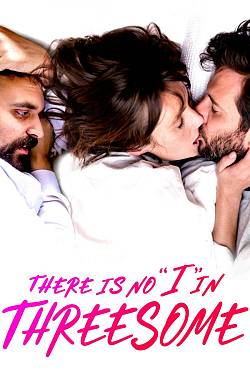 There’s No I In Threesome