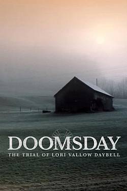 Doomsday: The Trial of Lori Vallow Daybell
