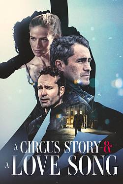 A Circus Story & a Love Song