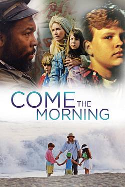 Come the Morning