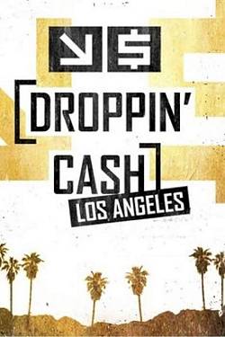 Droppin' Cash: Los Angeles