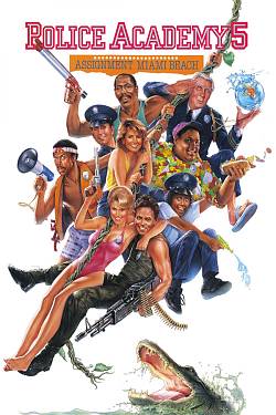 Police Academy 5: Assignment: Miami Beach