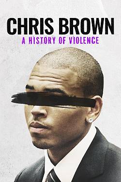 Chris Brown: A History of Violence
