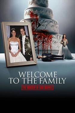 Welcome to the Family: The Murder of Dan Markel