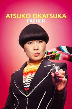 Atsuko Okatsuka: Father