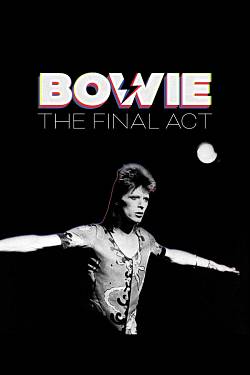 David Bowie: The Final Act