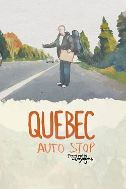 PORTRAITS DE VOYAGE : Autostop au Québec